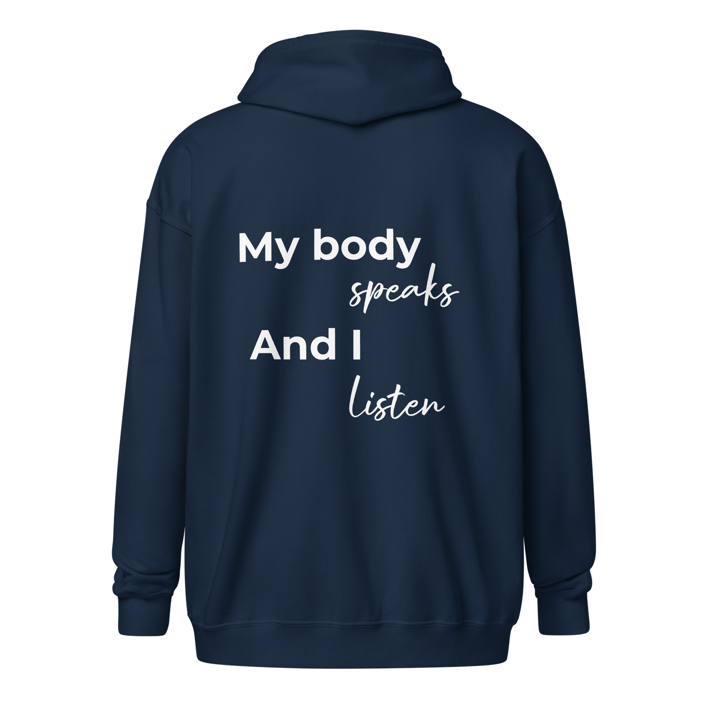 Unisex zip hoodie - My body speaks