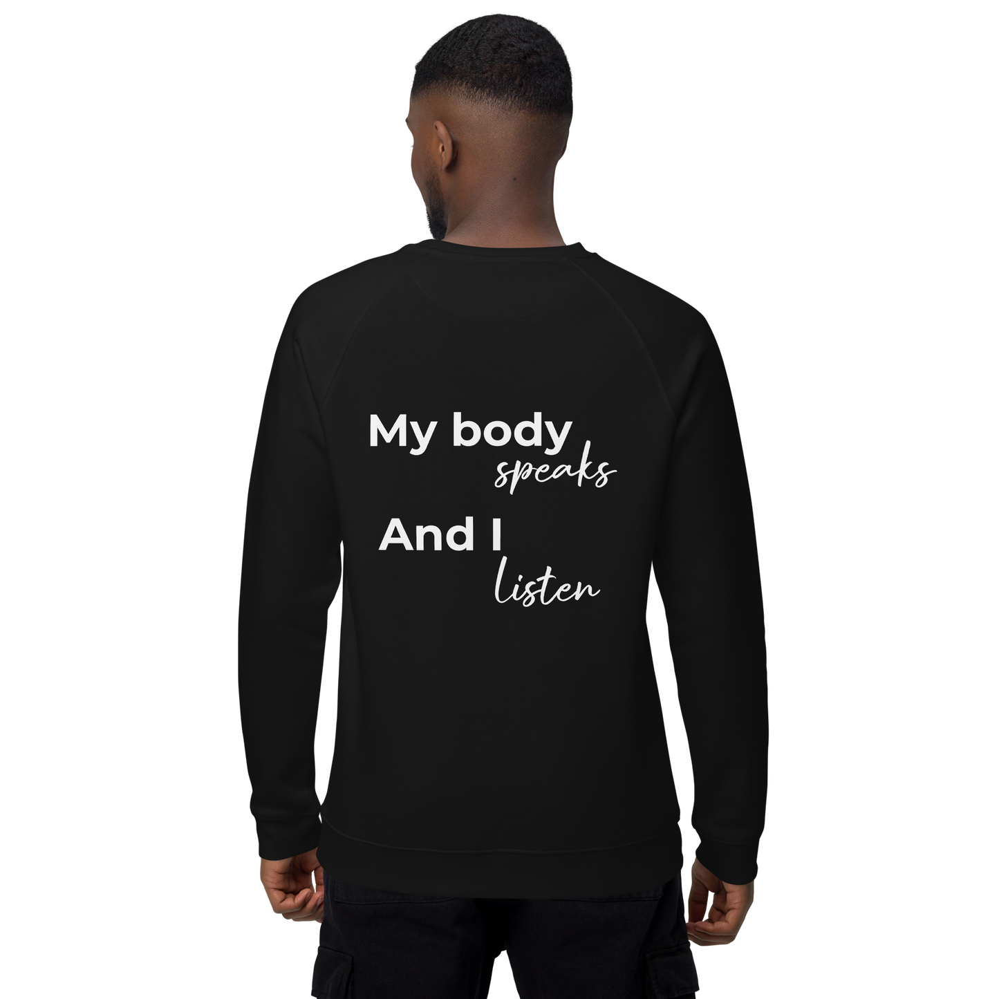 Unisex organic raglan sweatshirt - My body speaks