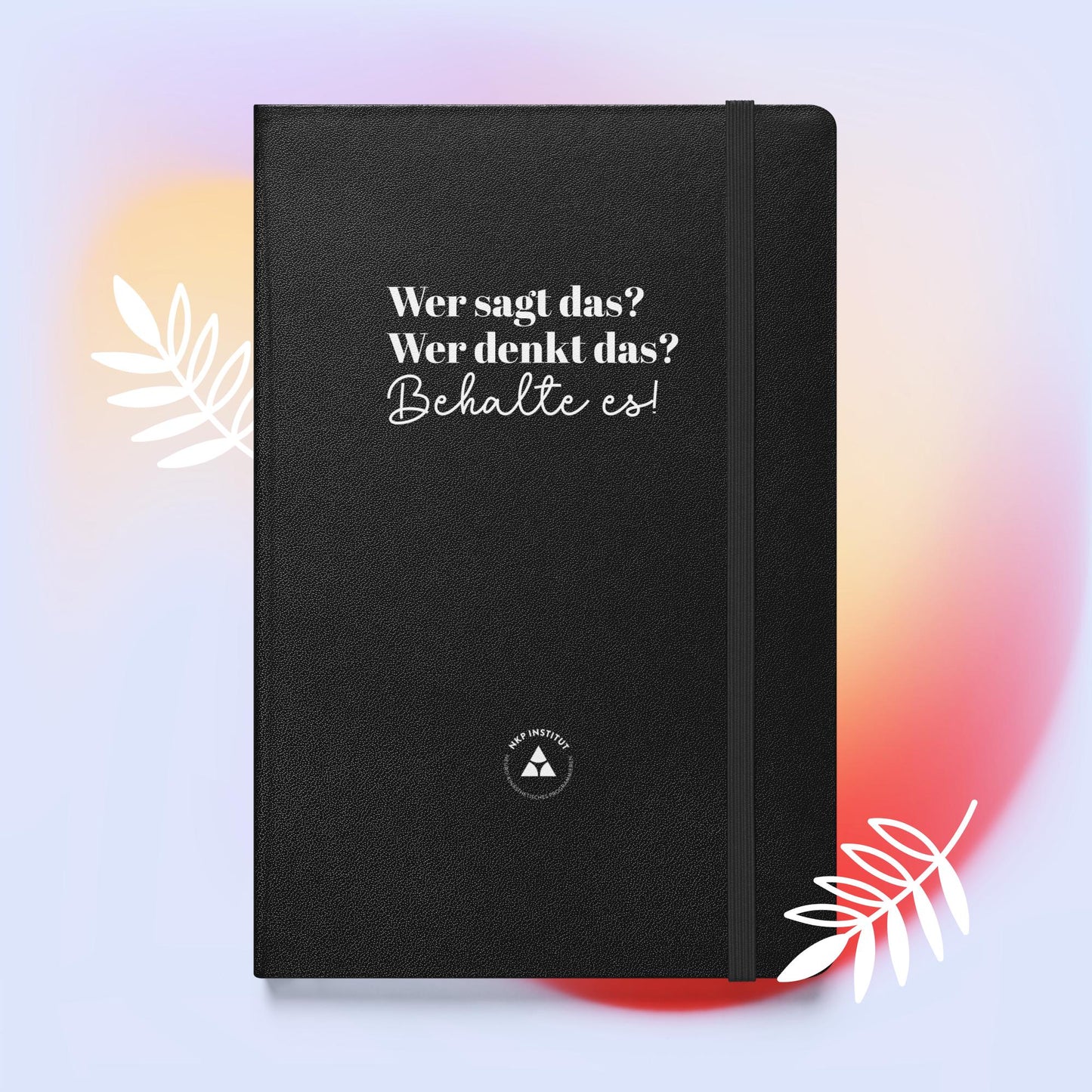 Hardcover Notizbuch - Wer sagt das?