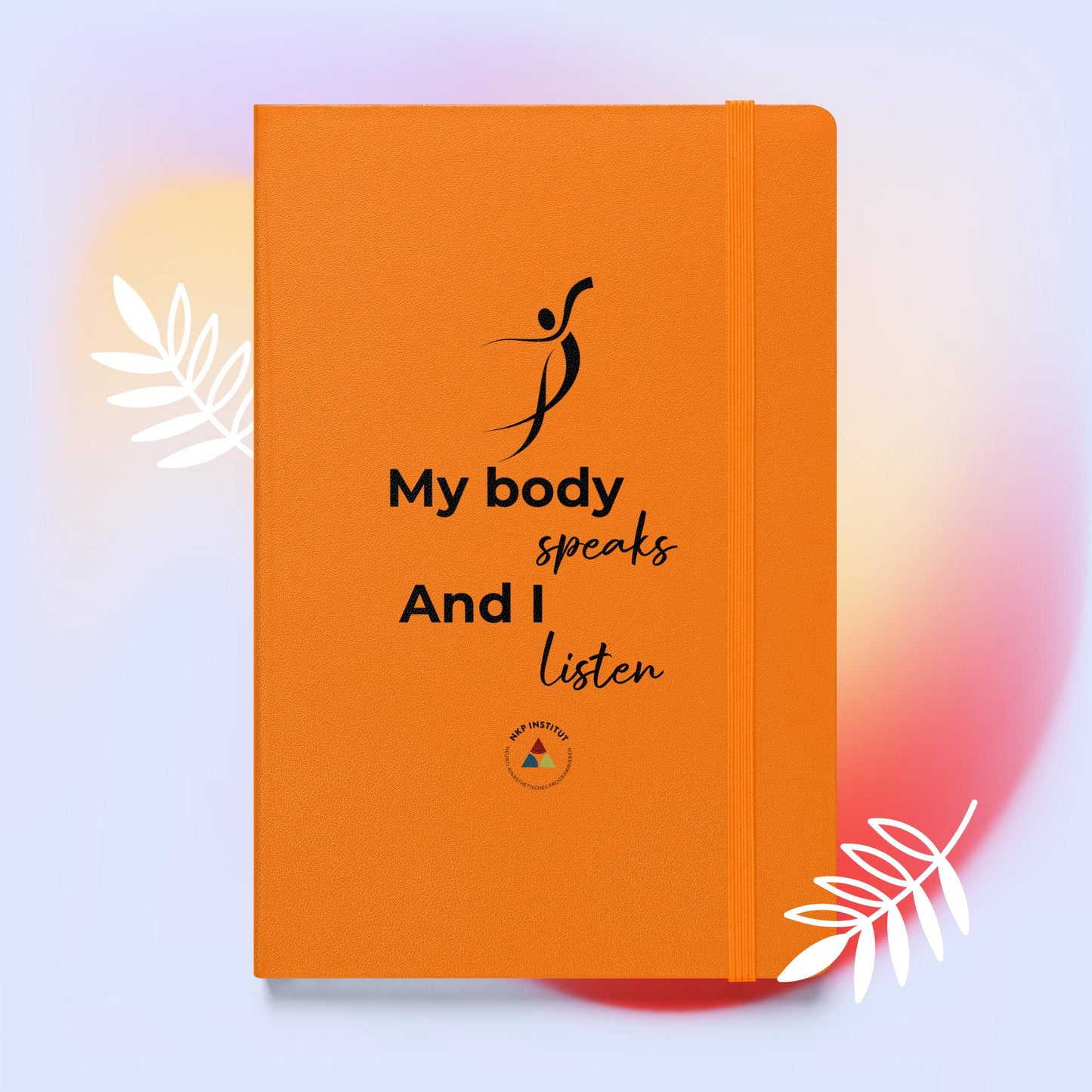 Hardcover bound notebook - My body speaks