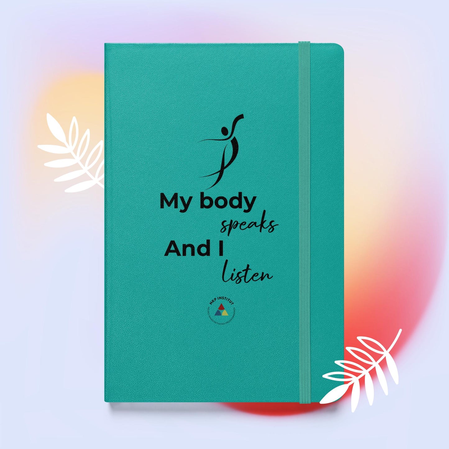 Hardcover bound notebook - My body speaks