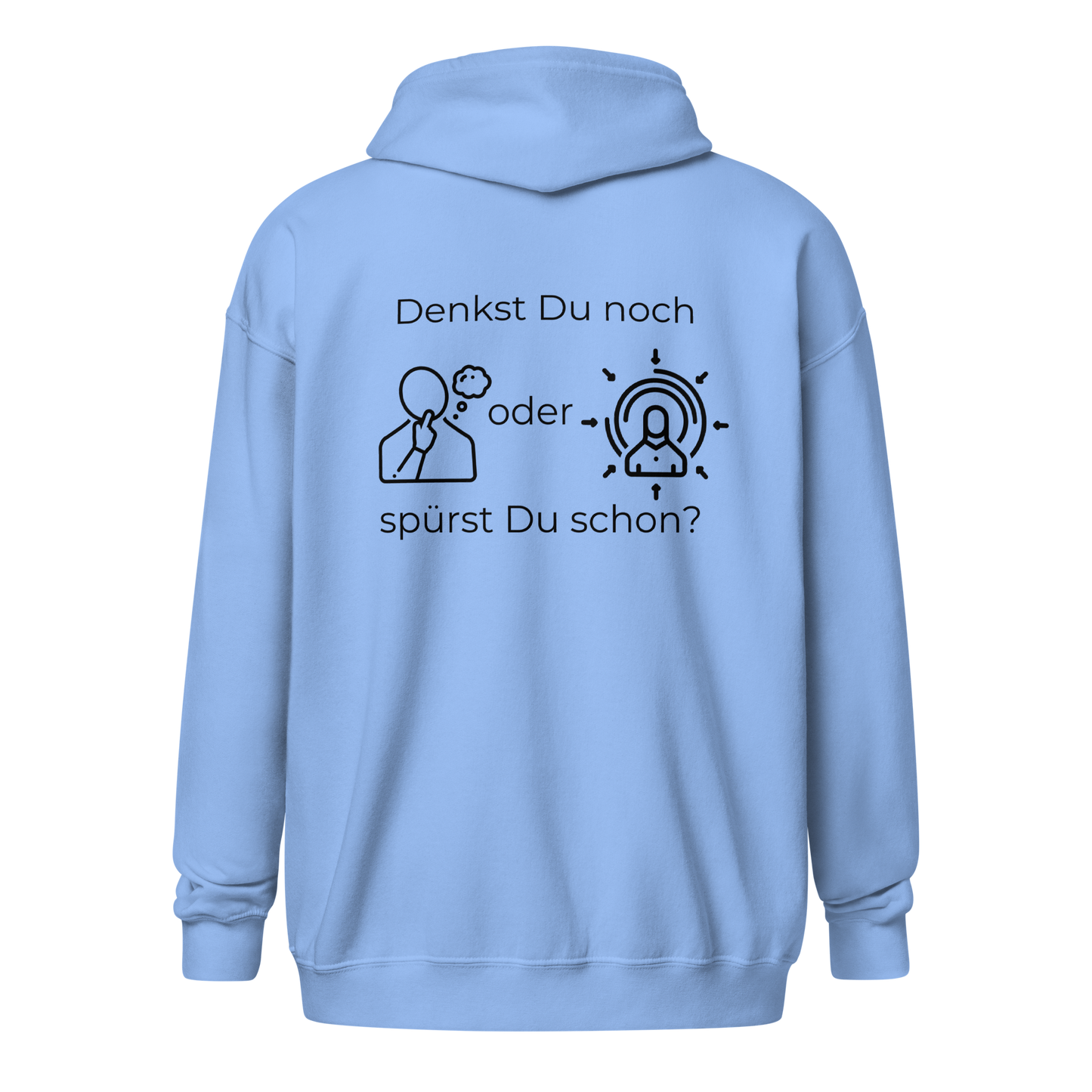 Unisex Zip Hoodie - Denkst Du noch?