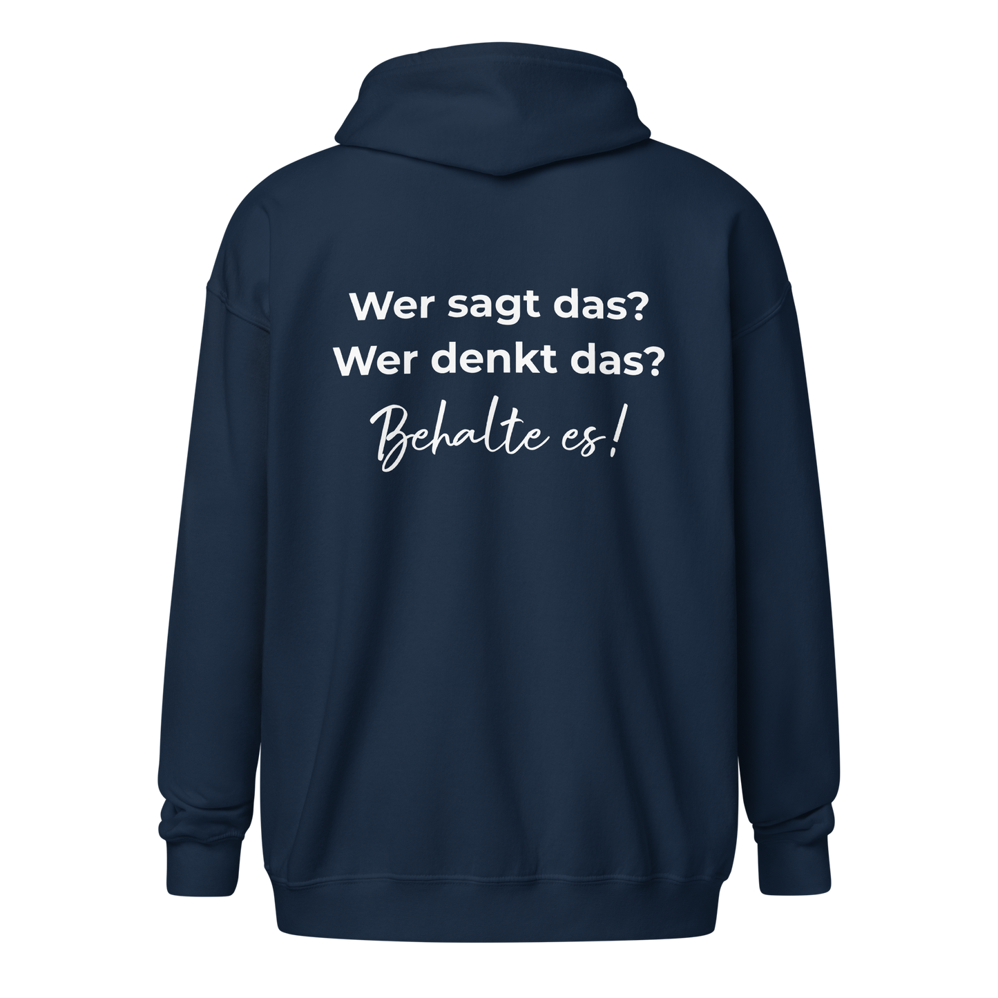 Unisex Zip Hoodie - Wer sagt das?