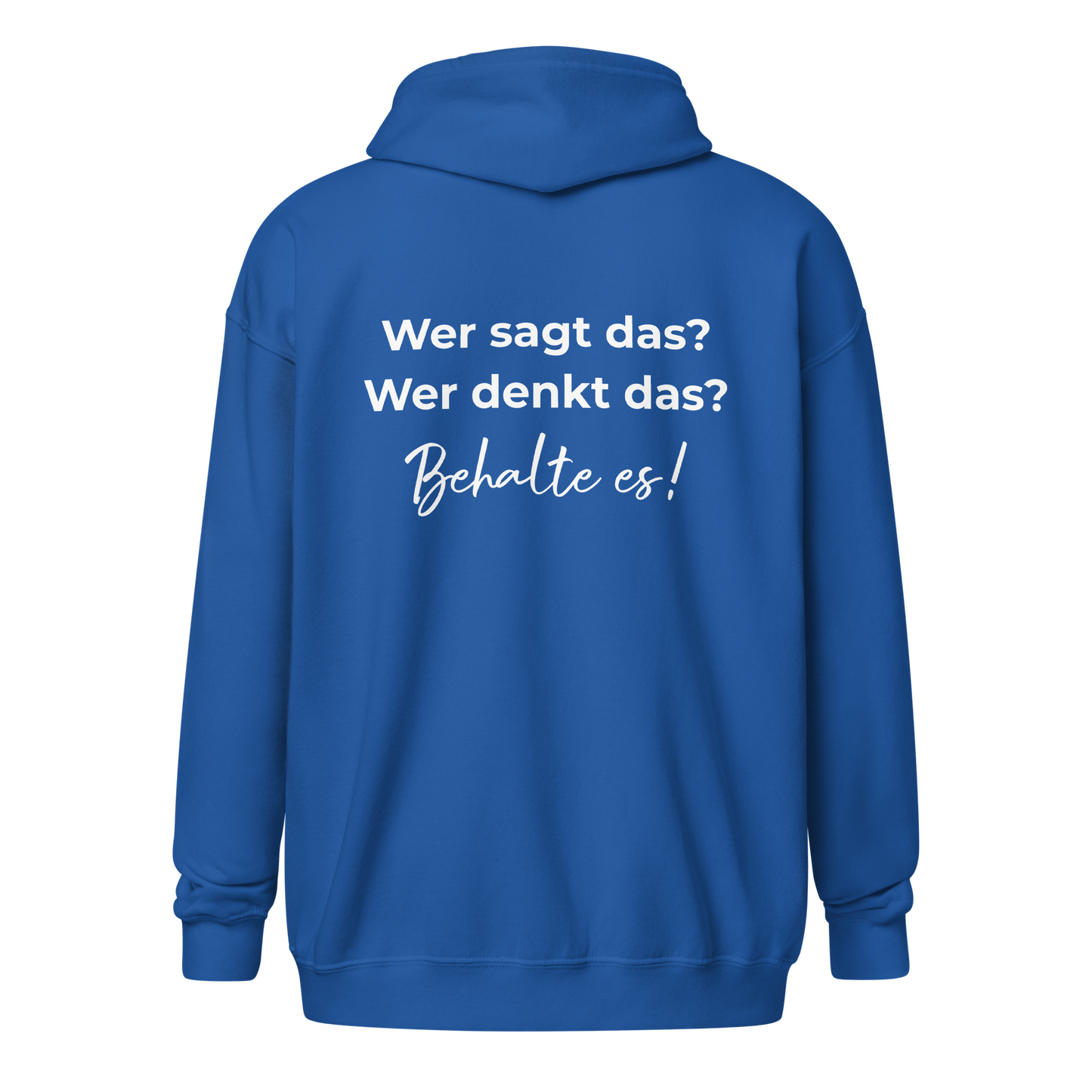 Unisex Zip Hoodie - Wer sagt das?