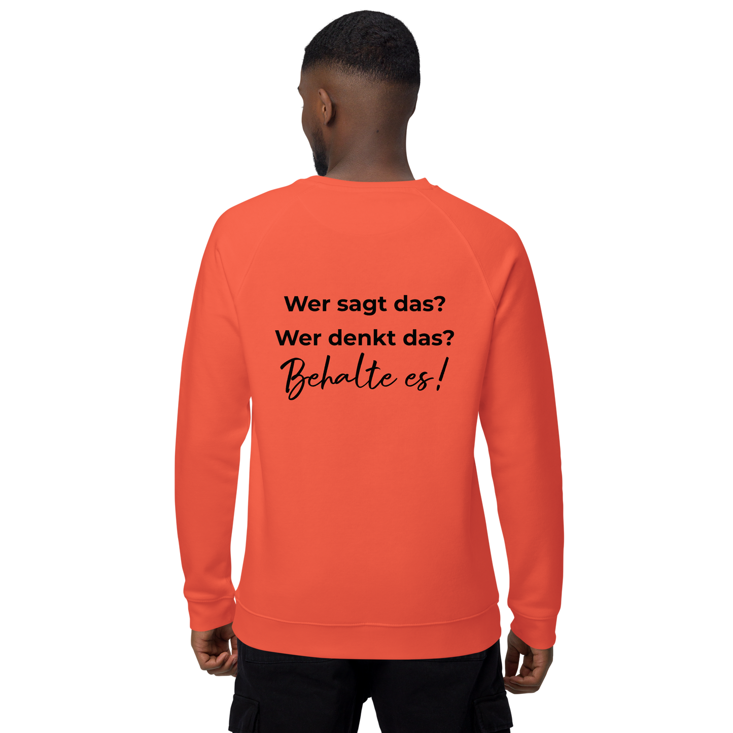 Unisex Bio-Raglan-Pullover - Wer sagt das? - mit Bestickung vorne