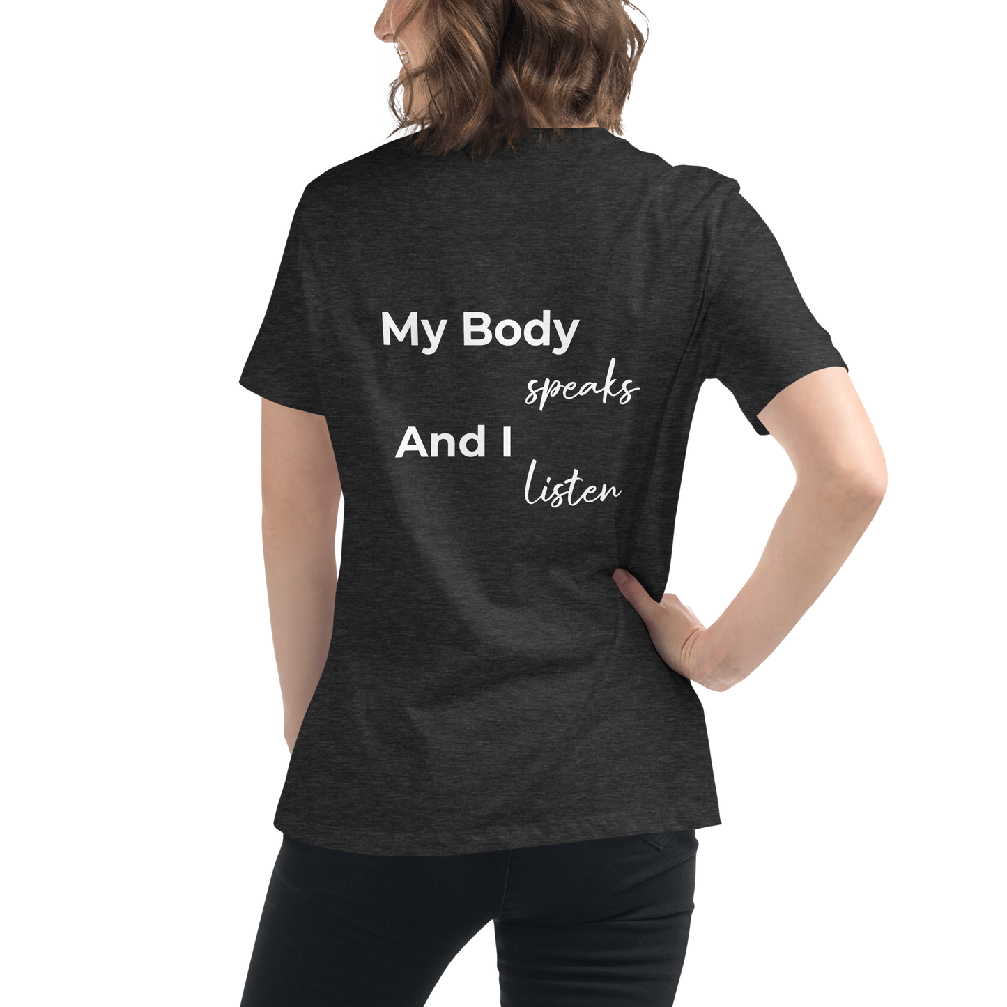 Women's Relaxed T-Shirt - My body speaks