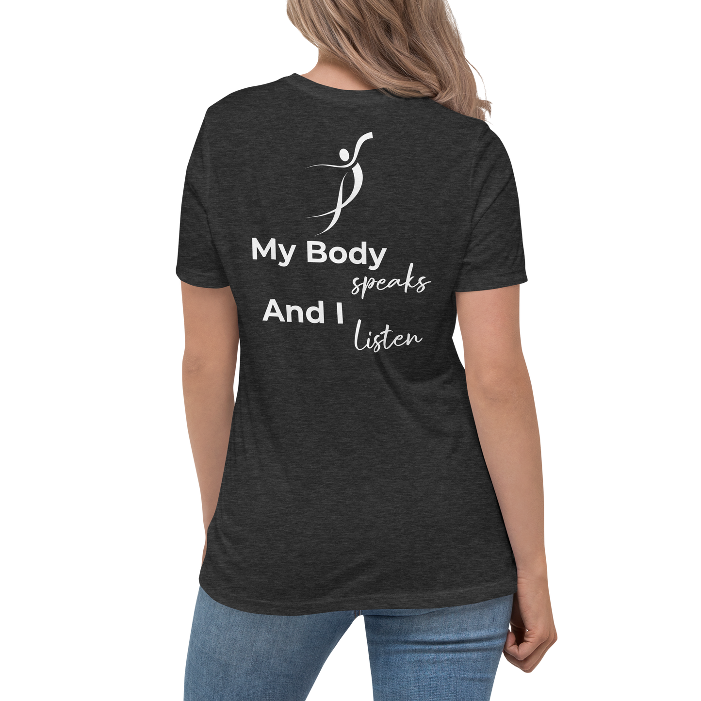 Women's Relaxed T-Shirt - My body speaks